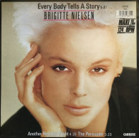 BRIGITTE NIELSEN  EVERY BODY TELLS A STORY - 45 Rpm - Maxi-Single