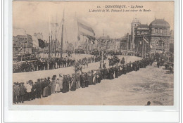 DUNKERQUE - La Pointe - L'arrivée De M. Poincaré à Son Retour De Russie - Très Bon état - Dunkerque