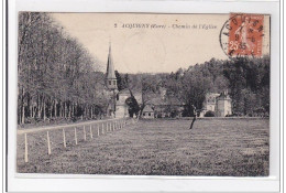 ACQUIGNY : Chemin De L'eglise - Tres Bon Etat - Acquigny