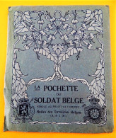 MILITARIA -  " La Pochette Du Soldat Belge " Comprenant 4 Lettres Illustrées Et  3 Enveloppes - Guerra 1914-18