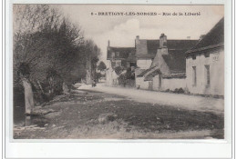 BRETIGNY LES NORGES - Rue De La Liberté - Très Bon état - Other & Unclassified