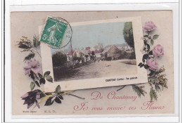 CHANTENAY : Vue Generale, Je Vous Envoie Ces Fleurs - Tres Bon Etat - Autres & Non Classés