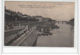 CHALON SUR SAONE - Fêtes Août 1913 - La Foule Sur Les Quais Pendant Les Fêtes Nautiques - Très Bon état - Chalon Sur Saone