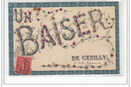 CERILLY - Un Baiser De Cérilly - Très Bon état - Sonstige & Ohne Zuordnung