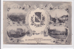 CHANTELLE-le-CHATEAU : Souvenir De Chantelle-le-chateau - Etat - Autres & Non Classés