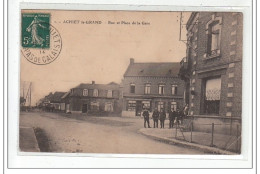 ACHIET Le-GRAND : Rue Et Place De La Gare  - état - Aire Sur La Lys