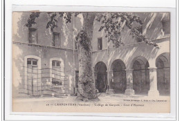 CARPENTRAS : College De Garcons, Cour D'honneur - Tres Bon Etat - Carpentras