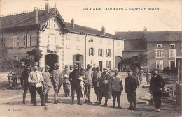 Village Lorrain - Foyer Du Soldat - Très Bon état - Sonstige & Ohne Zuordnung