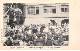 PARIS - Ecole Centrale - Chahut Cube, 1906 - Le Loup Ferreux - Très Bon état - Distretto: 03