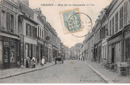 CHAUNY - Rue De La Chaussée - Très Bon état - Chauny