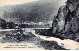 VALLOIRE - Le Chef Lieu Et Le Pont Sur La Valloirette - Très Bon état - Autres & Non Classés