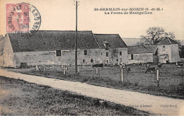 SAINT GERMAIN SUR MORIN - La Ferme De Montguillon - Très Bon état - Sonstige & Ohne Zuordnung