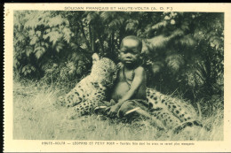 Soudan Français Et Haute Volta AOF Léopard Et Petit Noir Terrible Félin Dont Les Crocs Ne Seront Plus Menaçants - Burkina Faso