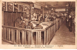 PARIS - Au Bon Marché - Maison A. Boucicaud - Bureaux Des Voyages Et Des Théâtres - Très Bon état - Arrondissement: 07