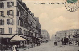 PARIS - La Rue De Strasbourg - Très Bon état - Distrito: 10