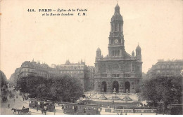 PARIS - Eglise De La Trinité Et La Rue De Londres - Très Bon état - Arrondissement: 09