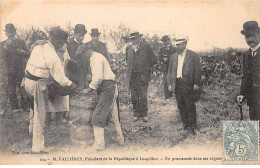 LOUPILLON - M. Fallières, Président De La République - En Promenade Dans Ses Vignes - Très Bon état - Autres & Non Classés