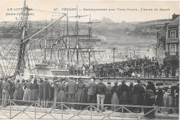 FECAMP - Embarquement Pour Terre Neuve - L'heure Du Départ - Fécamp