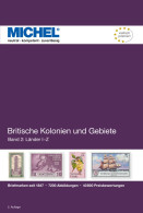 Michel Katalog Britische Kolonien Und Gebiete Band 2: I-Z Neu - Groot-Brittanië