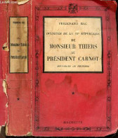 Intimites De La IIIe Republique De Monsieur Thiers Au President Carnot - Souvenirs De Jeunesse - BAC FERDINAND - 1935 - Politique