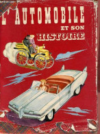L'automobile Et Son Histoire. - Poirier René & Lehideux Patrick - 1956 - Auto