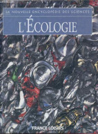 L'écologie - Collection La Nouvelle Encyclopédie Des Sciences. - Morgan Sally - 1995 - Natualeza
