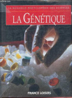 La Génétique - Collection La Nouvelle Encyclopédie Des Sciences. - Bailey Jill - 1996 - Wetenschap