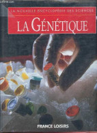 La Génétique - Collection La Nouvelle Encyclopédie Des Sciences. - Bailey Jill - 1996 - Sciences