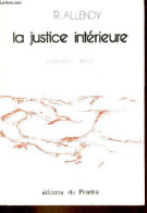 La Justice Intérieure - Collection Ixtlan. - Dr.Allendy René - 1980 - Recht
