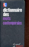 Dictionnaire Des Mots Contemporains - Collection Les Usuels Du Robert. - Gilbert Pierre - 1980 - Diccionarios