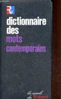 Dictionnaire Des Mots Contemporains - Collection Les Usuels Du Robert. - Gilbert Pierre - 1980 - Dizionari