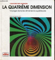 La Quatrième Dimension - Voyage Dans Les Dimensions Supérieures - Collection " L'univers Des Sciences ". - Banchoff Thom - Wetenschap