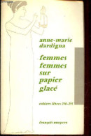 Femmes Femmes Sur Papier Glacé - Collection Cahiers Libres N°290-291. - Dardigna Anne-Marie - 1975 - Geschichte