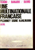Une Multinationale Française - Pechiney - Ugine - Kohlmann - Collection économie & Société. - Beaud Michel & Danjou Pier - Economía