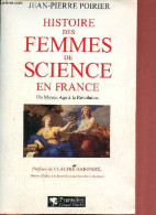 Histoire Des Femmes De Science En France - Du Moyen Age à La Révolution. - Poirier Jean-Pierre - 2002 - Histoire