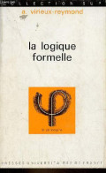 La Logique Formelle - Collection Sup Le Philosophe N°57. - Virieux-Reymond Antoinette - 1975 - Psicología/Filosofía