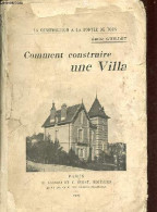 Comment Construire Une Villa - La Construction à La Portée De Tous. - Guillot Emile - 1909 - Kunst