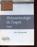 Phénoménologie De L'esprit - Collection Philo-oeuvres. - Hegel & Labarrière Pierre-Jean - 1997 - Psychologie/Philosophie