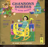 Chansons Dorees De Notre Enfance - Volume 7 - Jean De La Lune, La Mere Michel, Nous N'irons Plus Au Bois, Fais Dodo Cola - Other & Unclassified