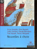 Nouvelles A Chutes - "classiques & Contemporains" - Choix De Nouvelles - College / LP - Anna Gavalda, Dino Buzzati, Juli - Autres & Non Classés