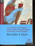 Nouvelles A Chutes - "classiques & Contemporains" - Choix De Nouvelles - College / LP - Anna Gavalda, Dino Buzzati, Juli - Sonstige & Ohne Zuordnung