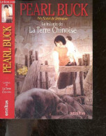 La Trilogie De La Terre Chinoise : La Terre Chinoise , Les Fils De Wang Lung, La Famille Dispersee - Pearl BUCK - CONN P - Other & Unclassified