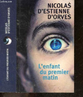 L'enfant Du Premier Matin - Nicolas D'estienne D'orves - 2012 - Andere & Zonder Classificatie