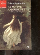 La Morte Amoureuse - Suivi De Une Nuit De Cléopâtre - Tetxe Integral - Théophile Gautier - 2020 - Valérian