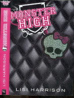 Monster High Tome 1 - Assume Ton Style ! - Lisi Harrison, Paola Appelius (Traduction) - 2011 - Sonstige & Ohne Zuordnung