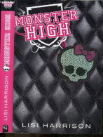 Monster High Tome 1 - Assume Ton Style ! - Lisi Harrison, Paola Appelius (Traduction) - 2011 - Autres & Non Classés
