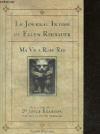 Le Journal Intime De Ellen Rimbauer - Ma Vie A Rose Red - Rimbauer Ellen - Joyce Reardon- Steven Rimbauer - 2004 - Otros & Sin Clasificación