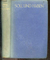 Soll Und Haben - Roman In Sechs Büchern - Vollständige Ausgabe - Berlin W50 - Gustav Freytag - 0 - Otros & Sin Clasificación