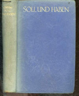 Soll Und Haben - Roman In Sechs Büchern - Vollständige Ausgabe - Berlin W50 - Gustav Freytag - 0 - Other & Unclassified