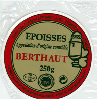 Etiquette Fromage De Bourgogne " EPOISSES BERTHAUT " échaugette _ef35 - Cheese